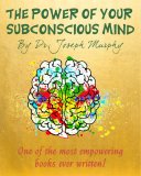 The Power of Your Subconscious Mind: New Thought Treasure by Dr. Joseph Murphy